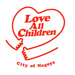 Love All Children. City of Nagoya